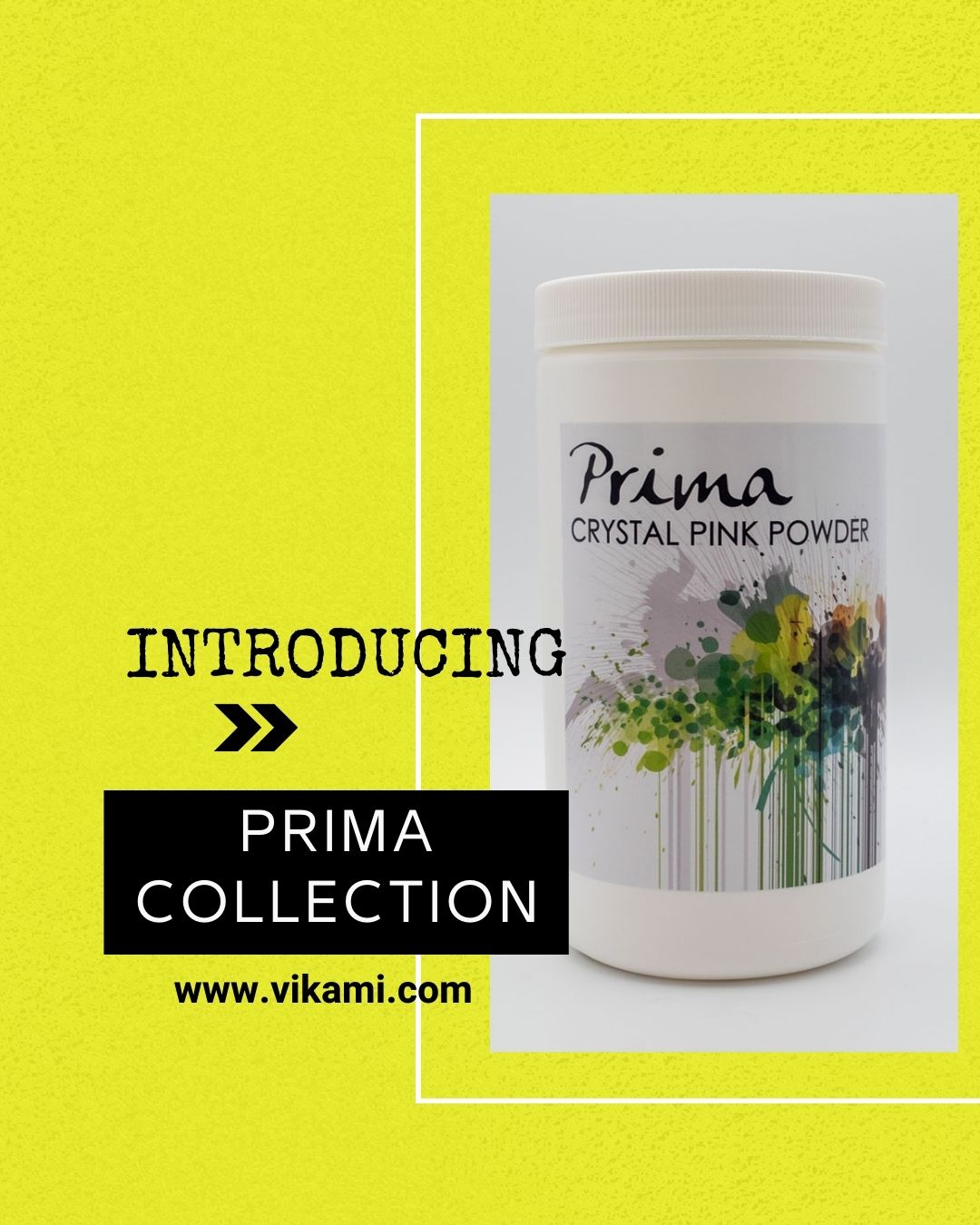 PRIMA Powder Series
